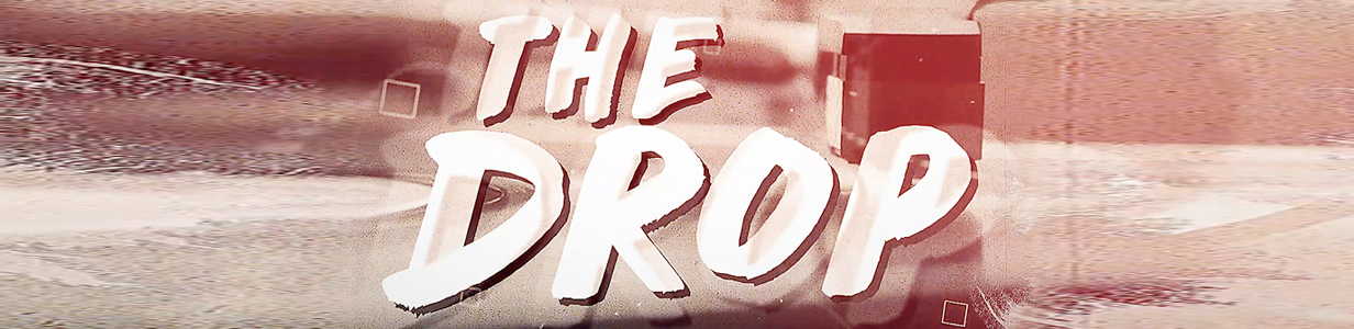 The Drop